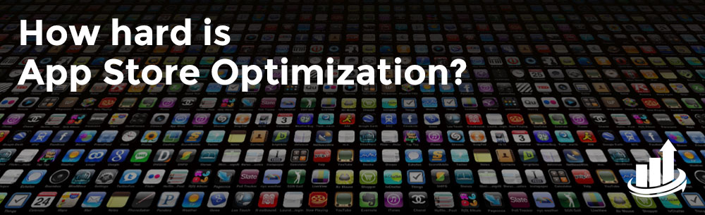 How hard is good app store optimization? | The ASO Project Blog